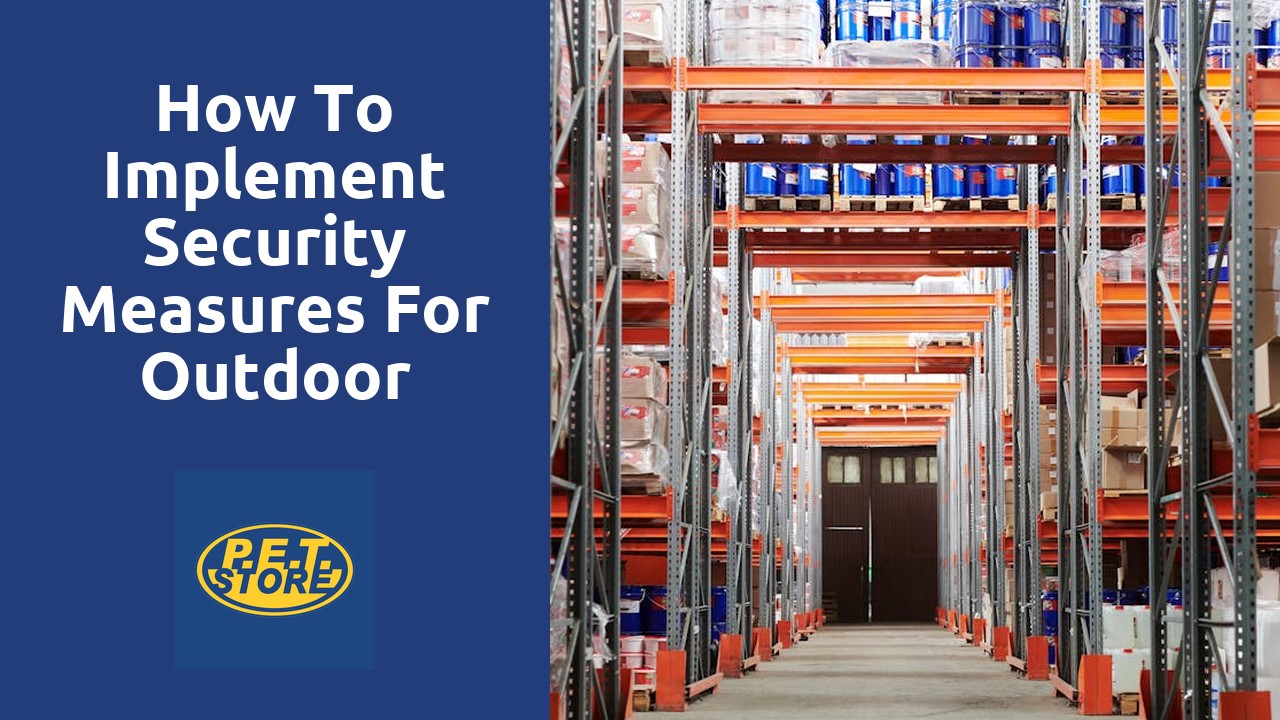 How to Implement Security Measures for Outdoor Storage Units