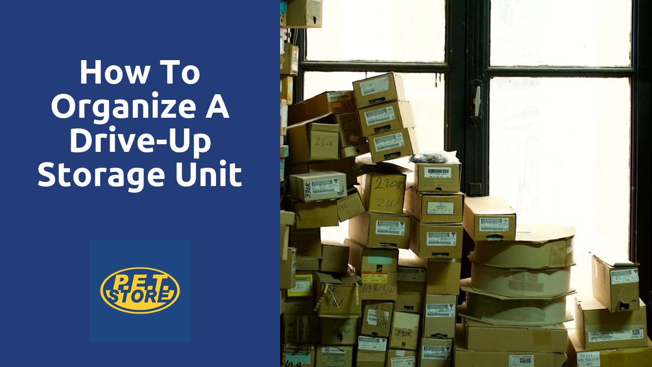 How to Organize a Drive-Up Storage Unit