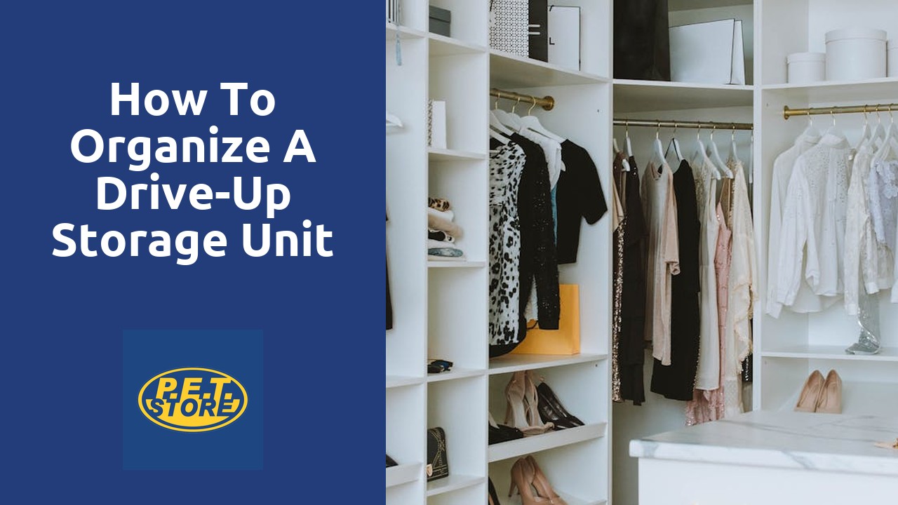 How to Organize a Drive-Up Storage Unit